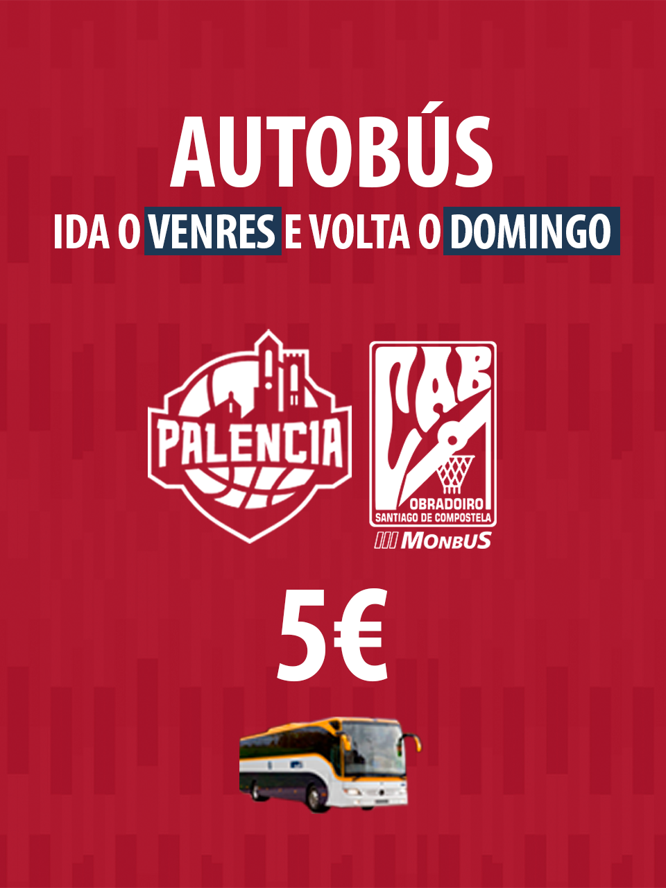Autobús Ida-Viernes, vuelta-Domingo (Palencia)